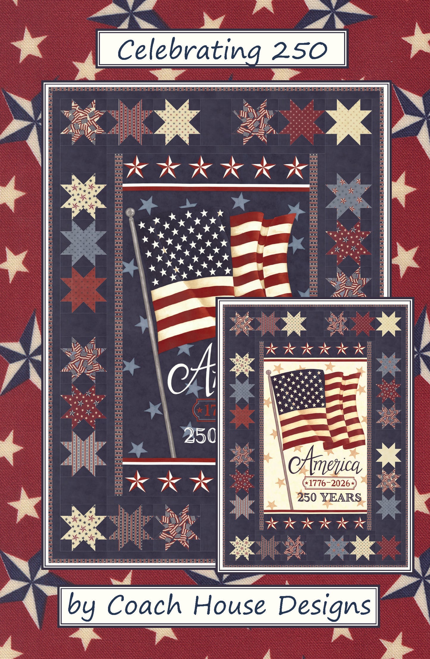 Celebrating 250 Quilt Pattern (Pre-Order)