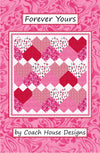 Forever Yours Quilt Pattern
