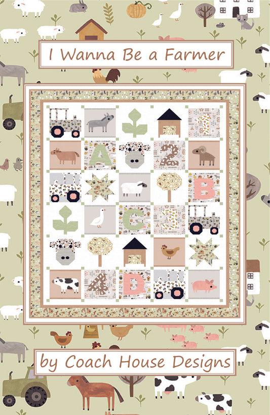 I Wanna Be a Farmer Quilt Pattern