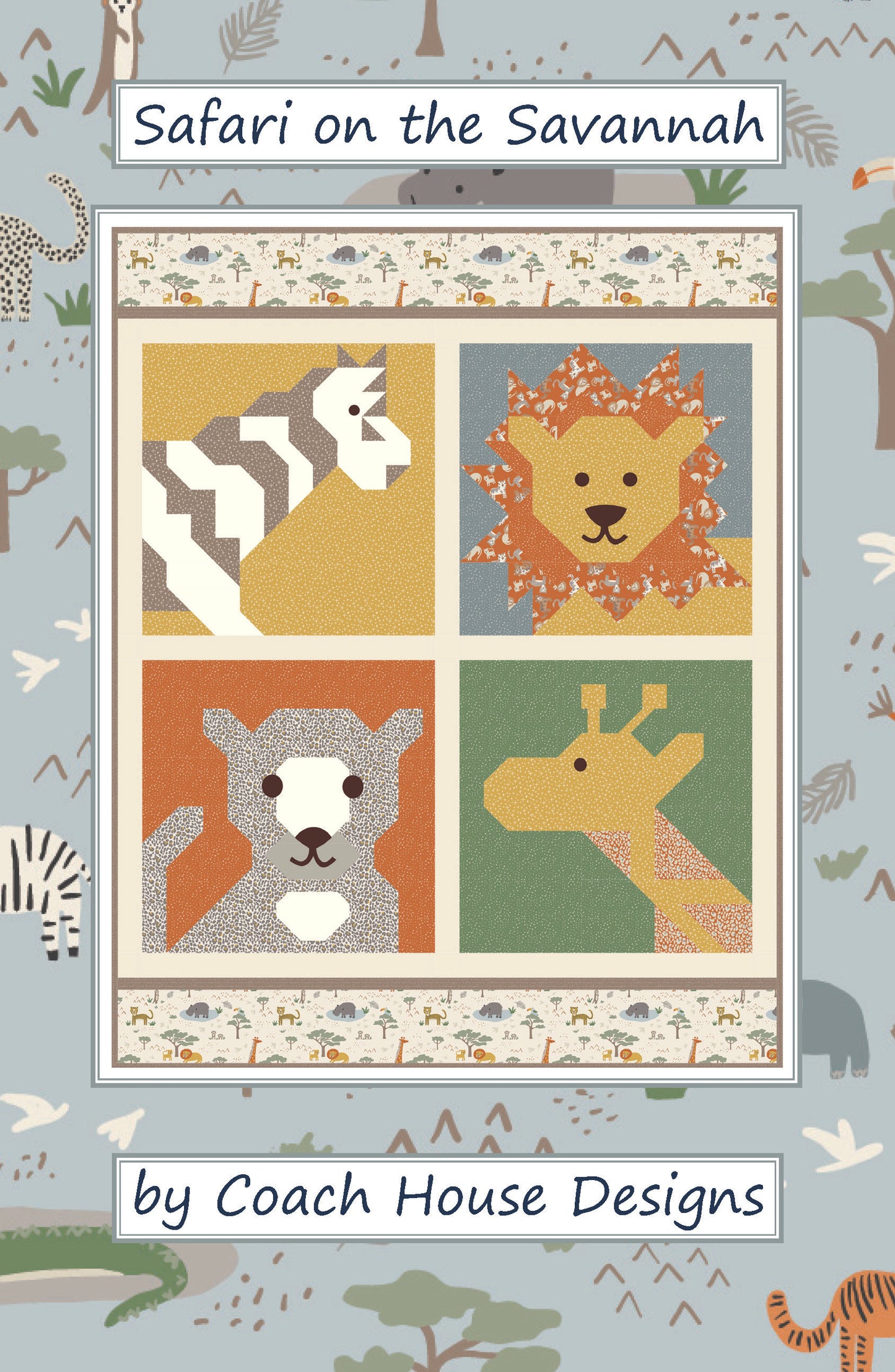 Safari on the Savannah Quilt Pattern (Pre-Order)
