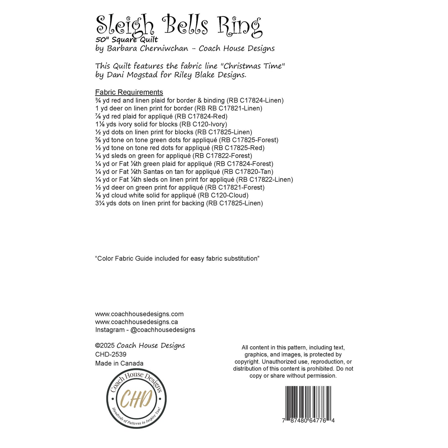 This page contains written information about a Christmas themed wall quilt sewing pattern titled 'Sleigh Bells Ring' by Coach House Designs. It includes design specifications as well yardage requirements for the fabric titled 'Christmas Time' by Dani Mogstad for Riley Blake Designs.