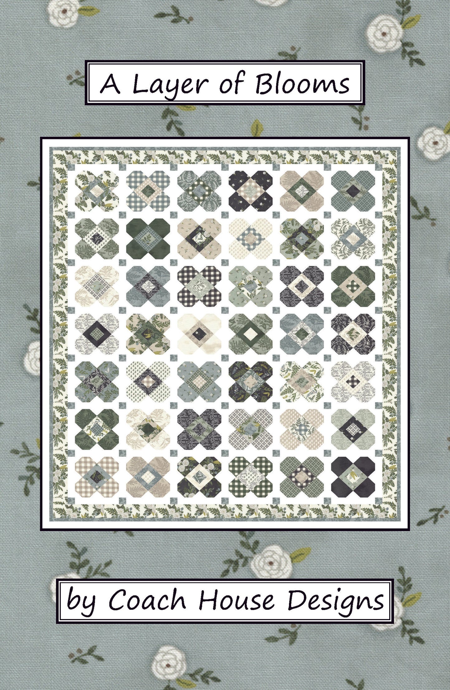 A Layer of Blooms Downloadable PDF Quilt Pattern