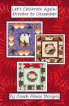 Let's Celebrate Again! October to December Quilt Pattern