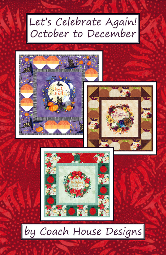 Let's Celebrate Again! October to December Quilt Pattern