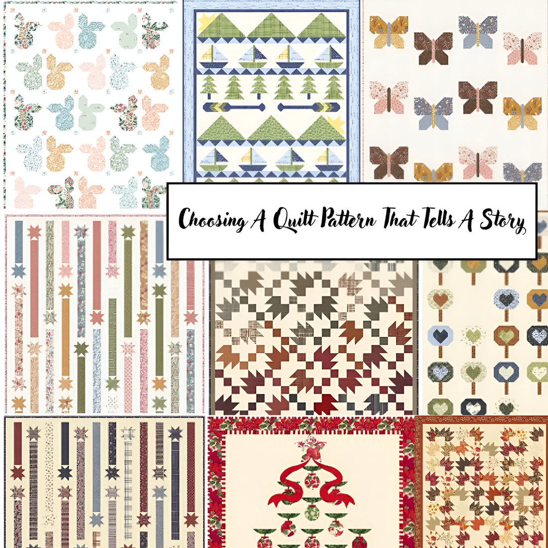 Choosing A Quilt Pattern That Tells A Story: A Simple Guide – Coach ...