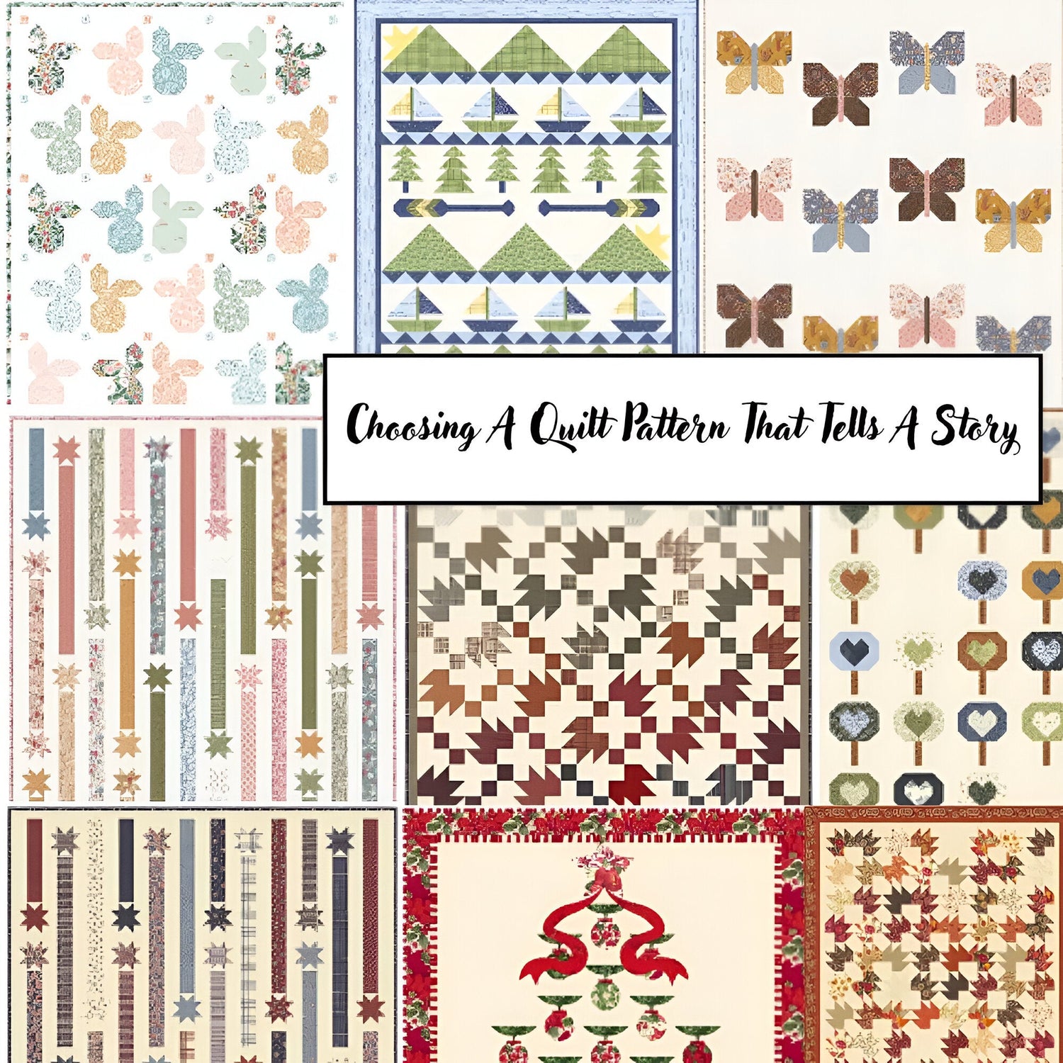 Choosing A Quilt Pattern That Tells A Story: A Simple Guide