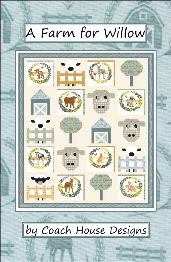 A Farm for Willow Quilt Pattern (Pre-Order)