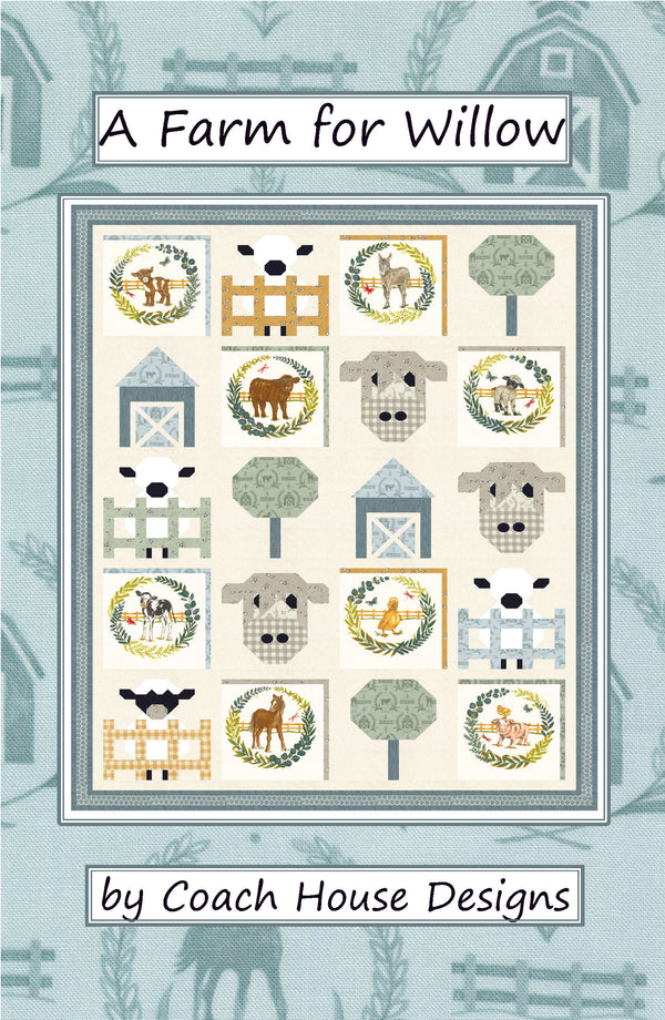 A Farm for Willow Quilt Pattern