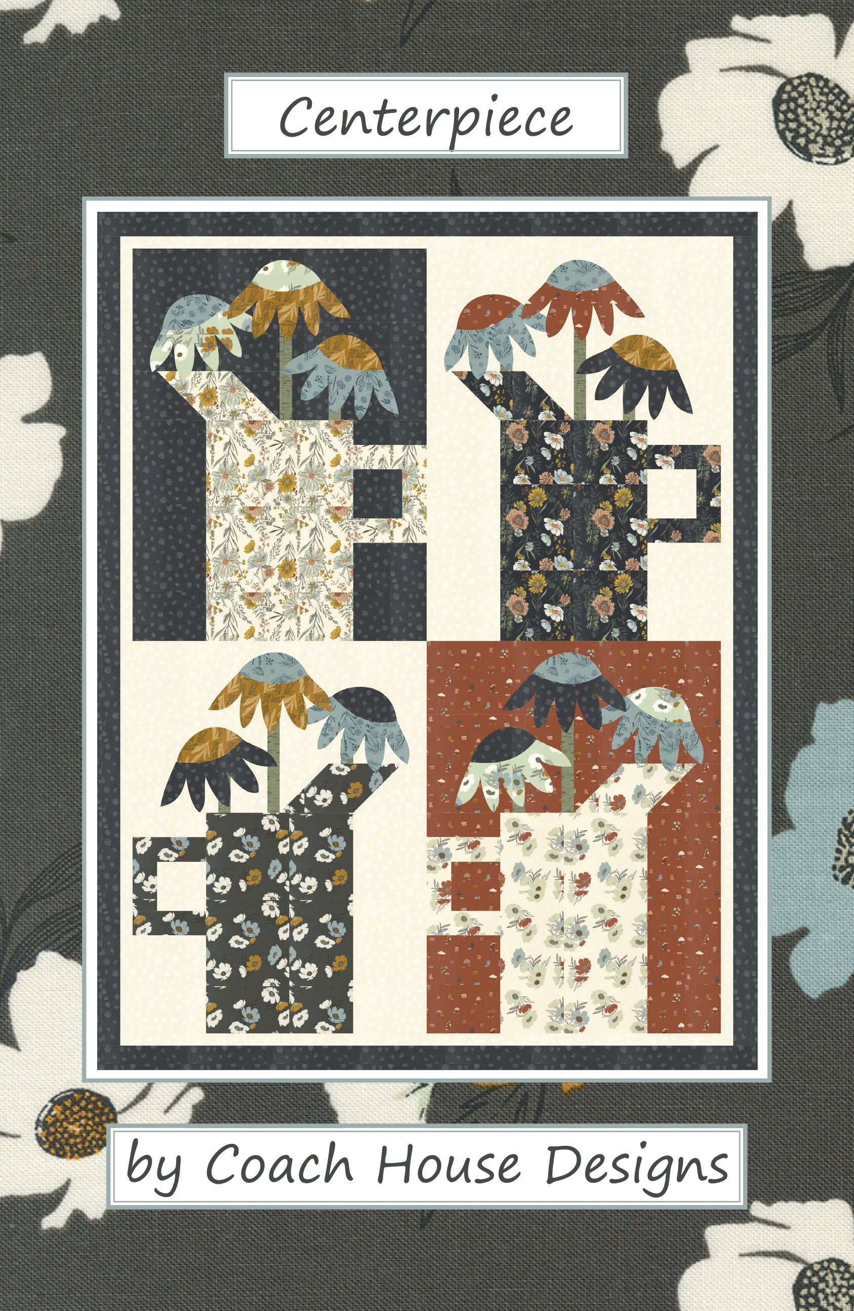 Centerpiece Quilt Pattern – Coach House Designs Canada