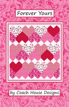 Forever Yours Quilt Pattern (Pre-Order)