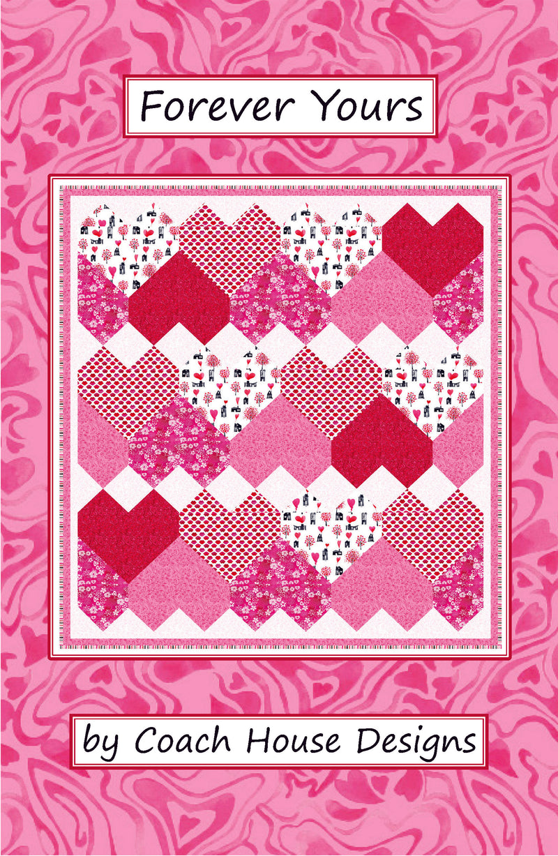 Forever Yours Quilt Pattern (Pre-Order)