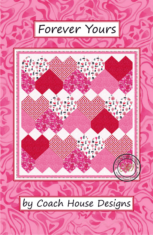 Forever Yours Quilt Pattern
