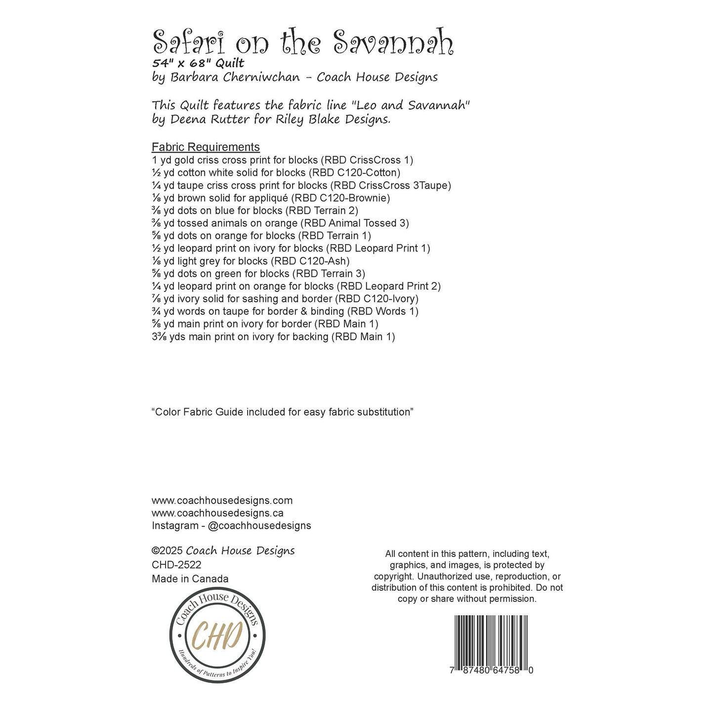 This page contains written information about a Christmas themed wall quilt sewing pattern titled 'Safari on the Savannah' by Coach House Designs. It includes design specifications as well yardage requirements for the fabric titled 'Leo & Savannah' by Deena Rutter for Riley Blake Designs.