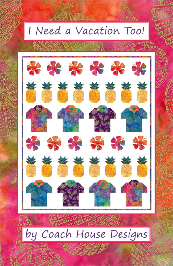 I Need a Vacation Too! Downloadable PDF Quilt Pattern