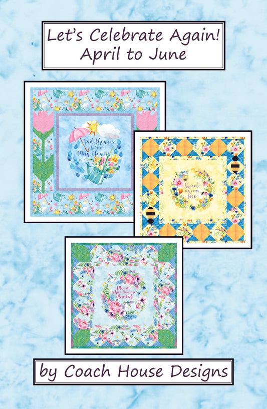 Let's Celebrate Again! April to June Downloadable PDF Quilt Pattern